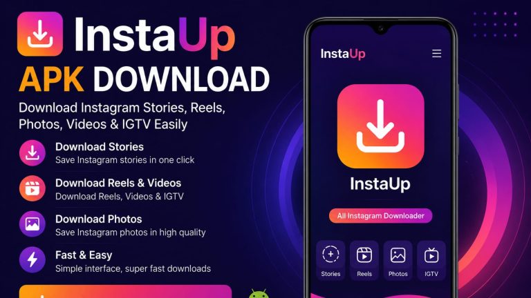 InstaUp APK Download: Complete Features, Installation and Safety Guide